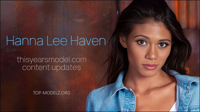 Hanna Lee Haven - ThisYearsModel - Content Updates 2025 Hanna Lee Haven - ThisYearsModel - Content Updates 2025