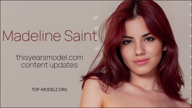 Madeline Saint - ThisYearsModel - Content Updates 2024-2026 Madeline Saint - ThisYearsModel - Content Updates 2024-2026
