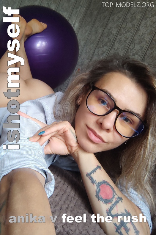 [IShotMyself] Anika V - Feel The Rush