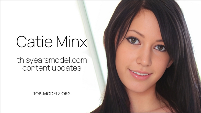 Catie Minx - ThisYearsModel - Content Updates 2025-2026