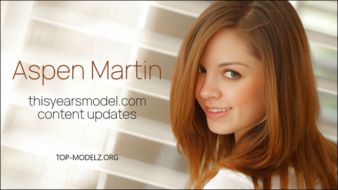 Aspen Martin - ThisYearsModel - Content Updates 2025-2026